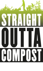 Straight Outta Compost
